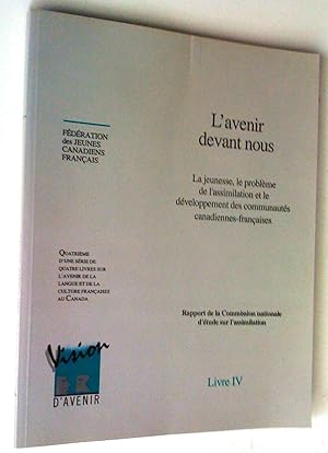 Avenir de la langue et de la culture française au Canada (4 livres), Vision d'avenir