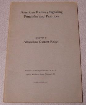 American Railway Signaling Principles and Practices, Chapter X: Alternating Current Relays