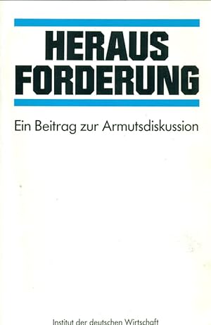 Herausforderung. Ein Beitrag zur Armutsdiskussion.