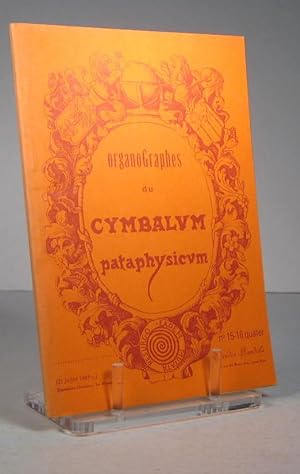OrganoGraphes du Cymbalum pataphysicum. No. 15-16 quater