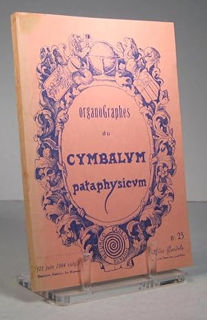 OrganoGraphes du Cymbalum pataphysicum. No. 23