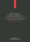 Sor Úrsula Micaela Morata: Vida y muerte (Estudio biográfico y antropológico-forense)