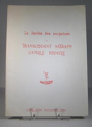 Le Jardin des surprises du transcendant satrape Camille Renault