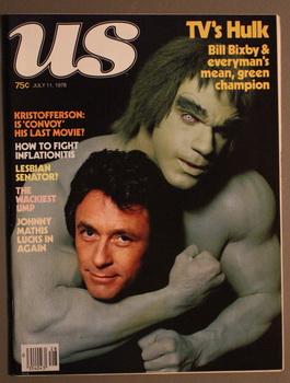US Magazine (Volume 2 #6) ///// July 11, 1978 //Bill Bixby with Lou Ferrigo as The Incredible Hul...