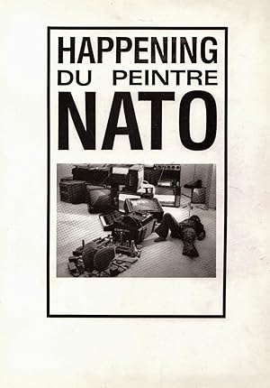 HAPPENING DU PEINTRE NATO. Photos Claude Alexandre, Jacques Prayer, François Hers, François Therm...