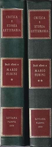Critica e Storia Letteraria. Studi offerti a Mario Fubini (2 Voll.)