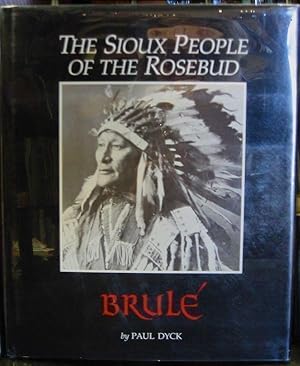 Brule: The Sioux People of the Rosebud