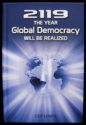 2119 - The Year Global Democracy Will Be Realized