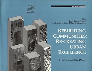 Rebuilding Communities: Re-Creating Urban Excellence