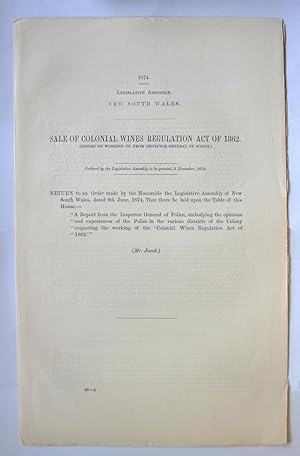 Sale of Colonial Wines Regulation Act of 1862. (Report on Working of, from Inspector General of P...