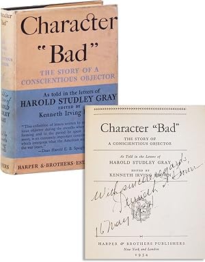 Character "Bad" - The Story of a Conscientious Objector [Inscribed]