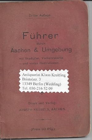 Führer durch Aachen & Umgebung. Mit Stadtplan, Verkehrskarte und vielen Illustrationen.