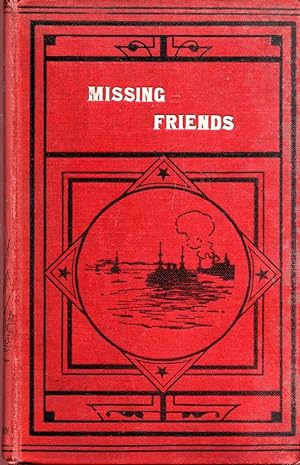 Missing Friends being the adventures of a Danish Emigrant in Queensland (1871-1880)
