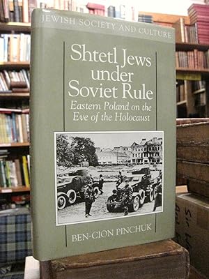 Shtetl Jews Under Soviet Rule: Eastern Poland on the Eve of the Holocaust