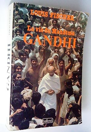 La Vie du Mahâtma Gandhi