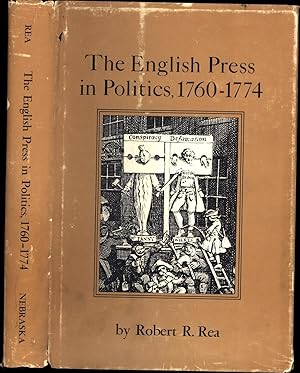 The English Press in Politics, 1760-1774 (SIGNED)