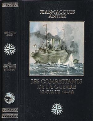 Les Combattants de La Guerre Navale 1914-1918