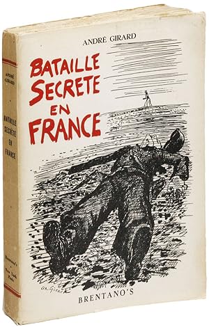 Bataille Secrète en France. 167 dessins de l'auteur [TOGETHER WITH] Original pencil and ink cover...