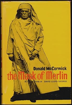 The Mask of Merlin, A Critical Study of David Lloyd George
