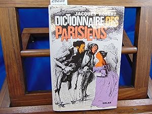 Dictionnaire des Parisiens. avec un envoi de l'auteur