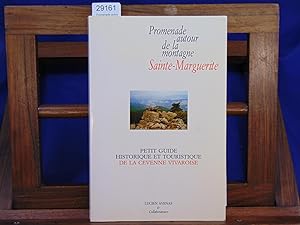 Promenade autour de la montagne sainte-Marguerite.Petit Guide Historique et Touristique de la Cév...