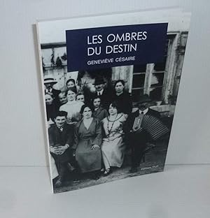 Les ombres du destin. Fontaine. Éditions Thot. 2013.