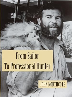 From Sailor to Professional Hunter