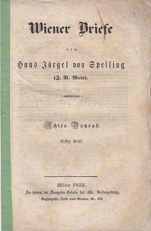 Wiener Briefe vom Hans Jörgel von Speising 1., 8. und 10. Dutzend, 36 Hefte