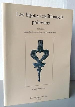Les bijoux traditionnels poitevins catalogue des collections publiques du Poitou-Vendée