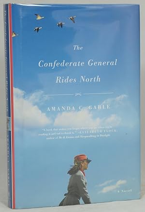 The Confederate General Rides North: A Novel