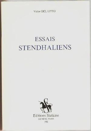 Essais et articles stendhaliens. Recueil de textes publiés au cours de quarante ans de stendhalis...