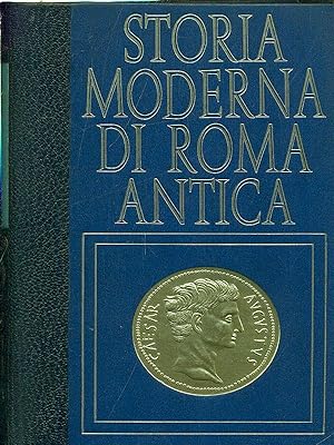 Storia moderna di Roma Antica. L'eredita' di Roma