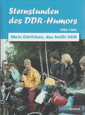 Sternstunden des DDR-Humors 1983 - 1984 Mein Dörfchen, das heißt DDR