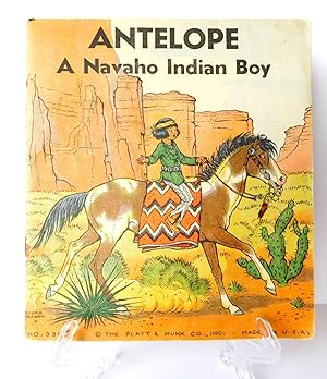 Antelope: A Navaho Indian Boy