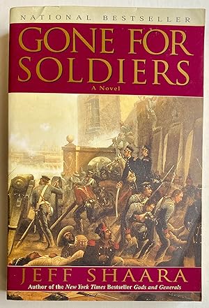 Gone for Soldiers: A Novel