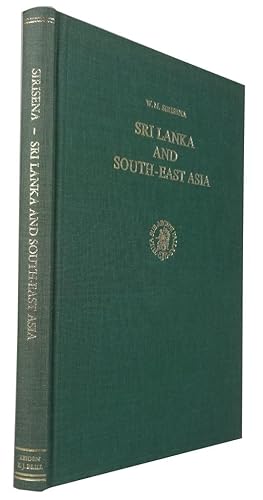 Sri Lanka and South East Asia: Political, Religious and Cultural Relations from A. D. c. 1000 to ...