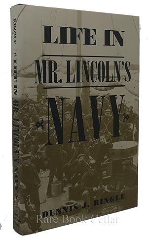 LIFE IN MR. LINCOLN'S NAVY