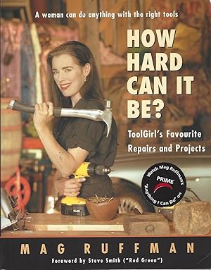 How Hard Can It Be? ToolGirl's Favourite Repairs and Projects