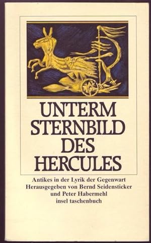 Unterm Sternbild des Hercules. Antikes in der Lyrik der Gegenwart. Vom Autor gewidmetes Exemplar