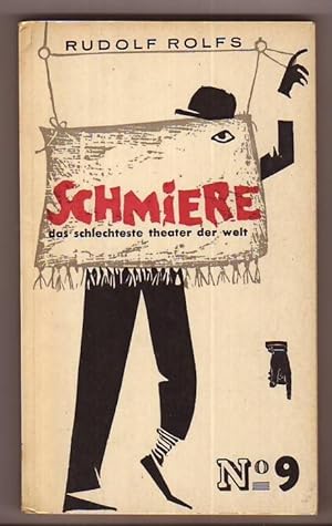 Die Schmiere, das schlechteste Theater der Welt. Zeichnungen: Kurt Halbritter. Band 9.