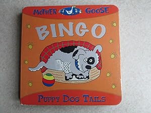 Mother Goose. Bingo. Puppy Dog Tails (Board Book)
