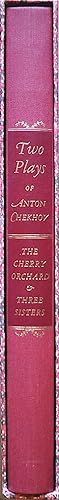 Two Plays By Anton Chekhov: The Cherry Orchard and Three Sisters