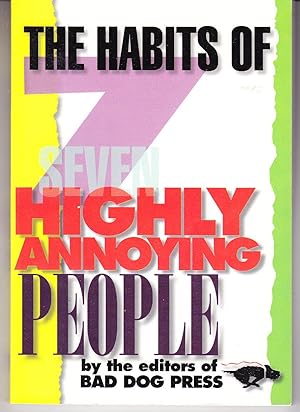 The Habits of Seven Highly Annoying People