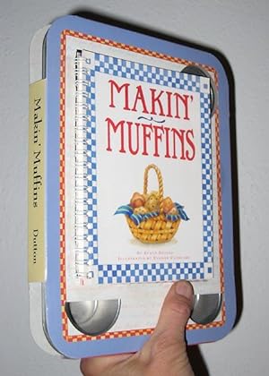 Makin' Muffins : 12 delicious and nutritious mini-muffins recipes