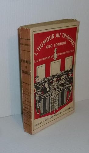L'Humour au tribunal. Illustrations de Me Favrot Houllevigue. Paris. Pichon et R. Durand. 1931.