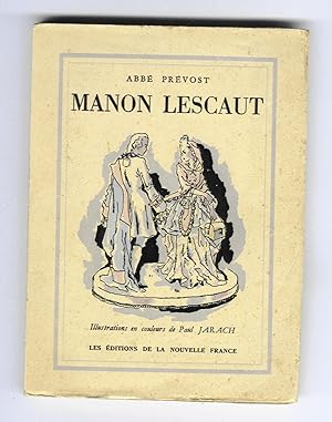 Histoire du Chevalier Des Grieux et de Manon Lescaut illustrée par Paul Jarach