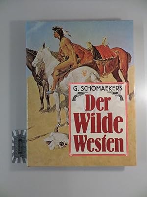 Der wilde Westen.