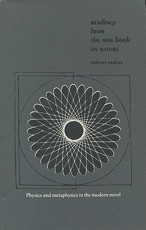 Readings From The New Book On Nature : Physics And Metaphysics In The Modern Novel