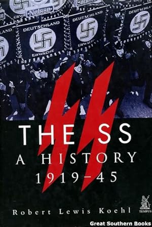 The SS: A History 1919-45 (Illustrated Edition)
