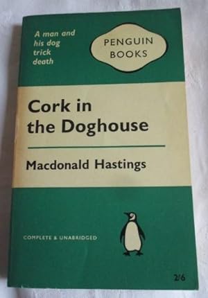 Cork in the Doghouse